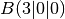 B(3 | 0 | 0)